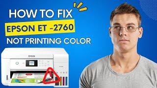 How to Fix Epson et-2760 Not Printing Color? | Printer Tales