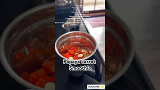 Papaya Carrot Smoothie for Gut Cleanse  | Easy Morning Detox | Gayathri Nivasam”