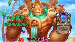 Hearthstone - Paladin Highlander ( Anti Mage ) - Woodchuck