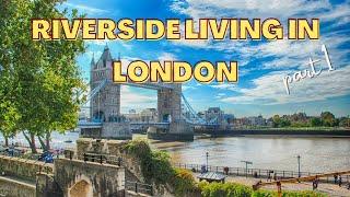 Riverside in London - Best Areas for Living by the River - Part 1