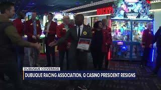 Dubuque Racing Association, Q Casino President resigns