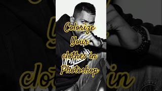 Colorize Your clothes in Photoshop#shorts#photoshoptutorial #colorization