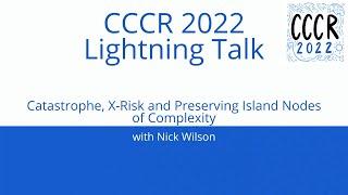 CCCR 2022 Lightning Talk: Nick Wilson