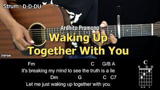 Waking Up Together With You - Ardhito Pramono | Tutorial Chord Gitar Mudah dan Lirik