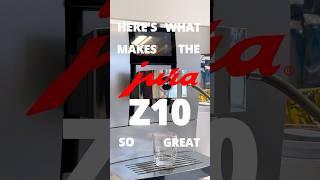 What makes the JURA Z10 so great? #JURA #JURAZ10 #coffeemachine