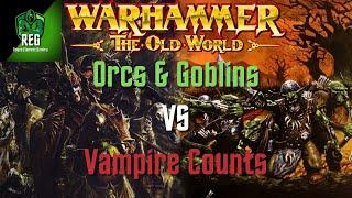 Warhammer The Old World Battle Report | Orcs & Goblins vs Vampire Counts