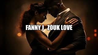 Fanny J Megamix zouk Love  All Time Greatest Hits Songs (Edition 2024)  By Dj Lougez