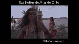 NAS NOITES DE ALTER DO CHÃO (Nelson Vinencci)