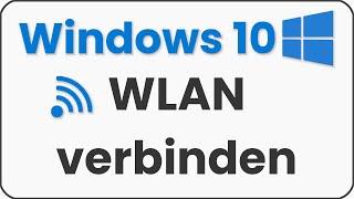 Laptop & PC mit WLAN verbinden einrichten in Windows 10