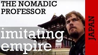 JAPAN: Why did the Japanese attempt to establish a China-style empire centered at Nara?
