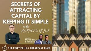 Secrets of Attracting Capital By Keeping it Simple with Anthony Vicino