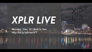 XPLR NASH NYE LIVE STREAM