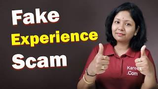 FAKE Experience SCAMS with Career Gaps