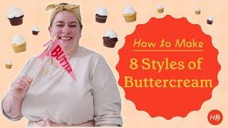 Everything You Need to Know About Buttercream | Happy Baking with Erin Jeanne McDowell