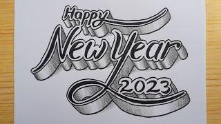 3D Drawing Calligraphy Happy New Year 2023 For Beginners / How To Write Art On Paper / Draw Easy