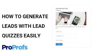 How to Generate Leads With Lead Quizzes Easily