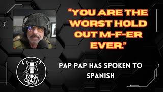 Pap Pap Has Spoken to Spanish | The Mike Calta Show