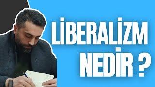 Liberalizm Nedir?