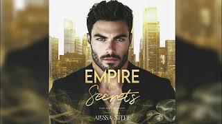 EMPIRE OF SECRETS by Alexa Steel - FULL DARK MAFIA ROMANCE AUDIOBOOK