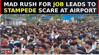 Mumbai: Massive Crowd Of Job Aspirants Raise Stampede Scare At Airport, Thousands Jostle For Job