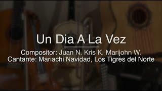 Un Dia A La Vez - Puro Mariachi Karaoke - Mariachi Navidad, Tigres del Norte