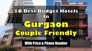 10 Best Budget Couple Friendly Hotels In Gurgaon | गुड़गांव में सस्ते होटल