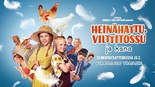 Heinähattu, Vilttitossu ja kana I Virallinen traileri (16.2.)