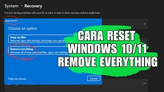 Cara Reset Windows 10 dan 11 Remove Everything