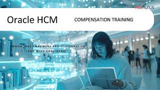 Oracle HCM Compensation Training – Oracle HCM Compensation Online Training (Certification Tips)
