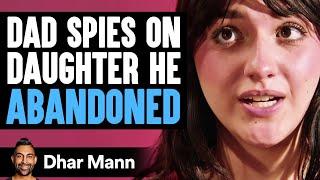 DAUGHTER Catches Dad SPYING ON HER | Dhar Mann Studios