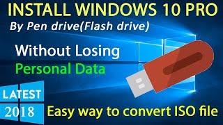 Install Windows 10 Pro without losing personal data by Usb pendrive from iso file (2018)