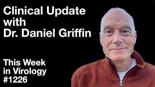 TWiV 1226: Clinical update with Dr. Daniel Griffin