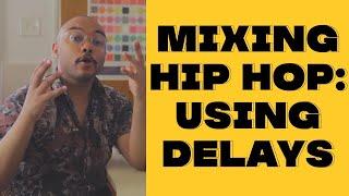 Mixing Hip Hop: Using Filtered Delays on Vocals