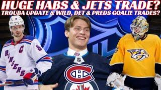 NHL Trade Rumours - Habs, Jets, NYR, Red Wings, Wild & Preds + Several UFA Signings