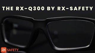 The RX-Q300 Prescription Safety Glasses - By RX-Safety