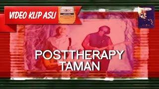 Posttherapy - Taman [MUSIKINET]