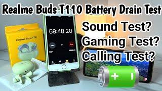 Realme Buds T110 Battery Life Drain Test | BGMI Gaming Test | T110 Calling Test