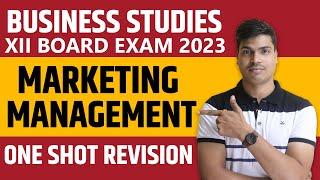 Marketing Management One shot in easy langauge | class 12 Business studies Board exam 2023