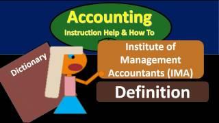 Institute of Management Accountants (IMA) Definition