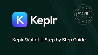 Keplr Wallet Tutorial for Beginners | Step by Step Guide