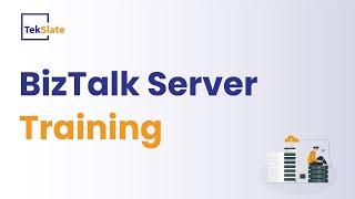 BizTalk Server Training | BizTalk Server Online Certification Course | BizTalk Server Demo- TekSlate