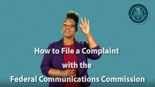 How to File a Complaint with the Federal Communications Commission