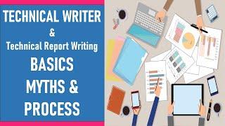 Technical writer ! Technical report writing basics, myths and process