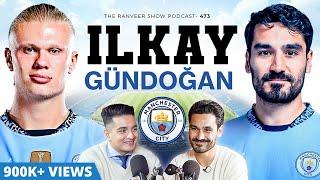 LEGENDARY Footballer On TRS - İlkay Gündoğan’s First Indian Podcast | TRS 473