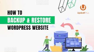 How to Backup and Restore WordPress Website using UpdraftPlus | WordPress Auto Backup