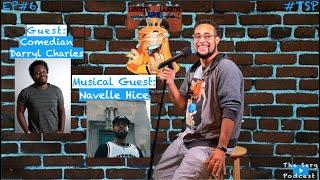 The Serg Podcast - Ep_6 Guest: Darryl Charles & Musical Guest: Navelle Hice