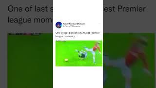 One of the Funniest Premier League Moments | Premier League Meme