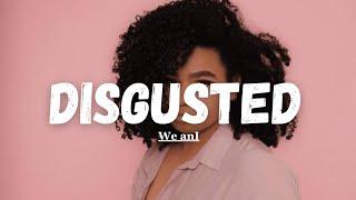 Disgusted By Wé Ani McDonald @Song House | Lyrics | Ditty Peaks