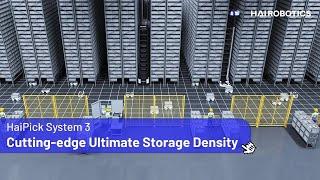 HaiPick System 3: Cutting-edge Ultimate Storage Density