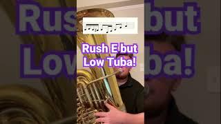 How fast can I play Rush E on the tuba?